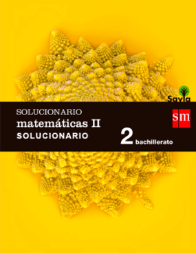 Solucionario matematicas 2 Bachillerato SM Savia PDF